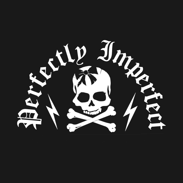 Perfectly Imperfect by Blackhearttees