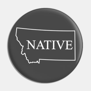 NATIVE - Montana Pin