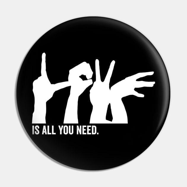 love is all you need Pin by Horisondesignz