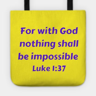 Bible Verse Luke 1:37 Tote