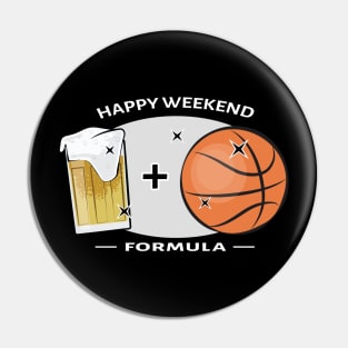 Happy Weekend Formula - Basketball & Beer Pin