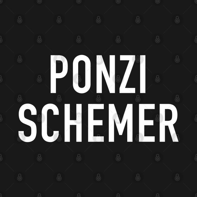 Ponzi Schemer by StickSicky