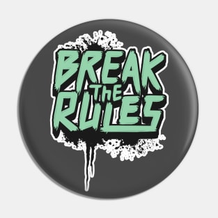 Break The Rule Pin