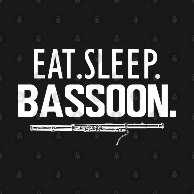 Bassoon - Eat. Sleep. Bassoon. by KC Happy Shop