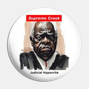 Clarence Thomas: Supreme Crook Pin