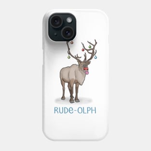 Rude-olph Phone Case