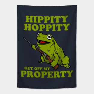 Hippity Hoppity Get Off My Property Tapestry