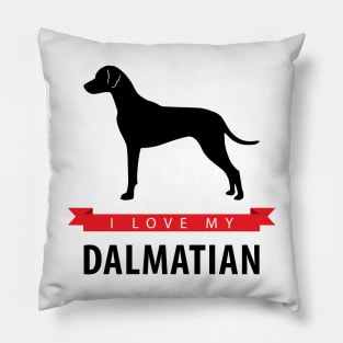 I Love My Dalmatian Pillow