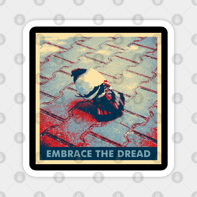 Embrace the dread. Retro pigeon Magnet by alcoshirts