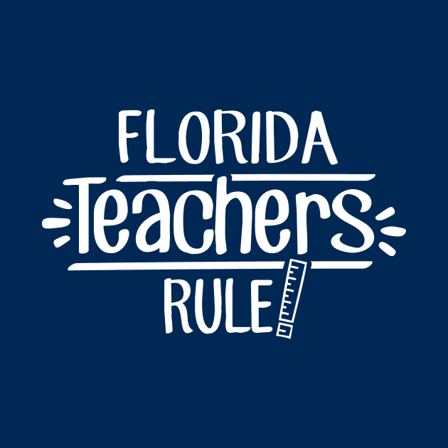 Florida Teachers Rule by TheStuffHut