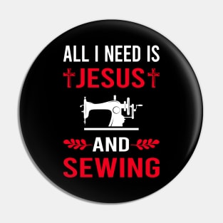 I Need Jesus And Sewing Pin