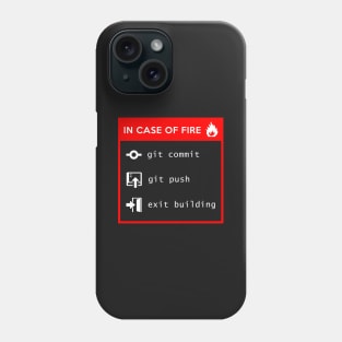 In case of fire - Git commit Phone Case