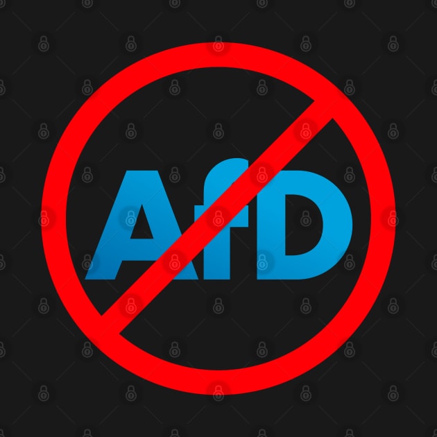 NO AfD STOP AfD Protest Far Right Extremism KEINE AfD STOP AfD - Protest Rechtsextreme Anti-AfD by ProgressiveMOB