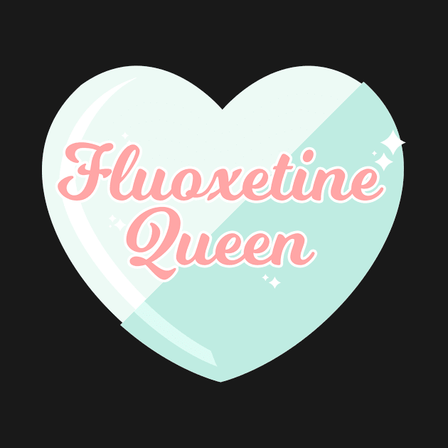 Fluoxetine Queen by CalamityQueen