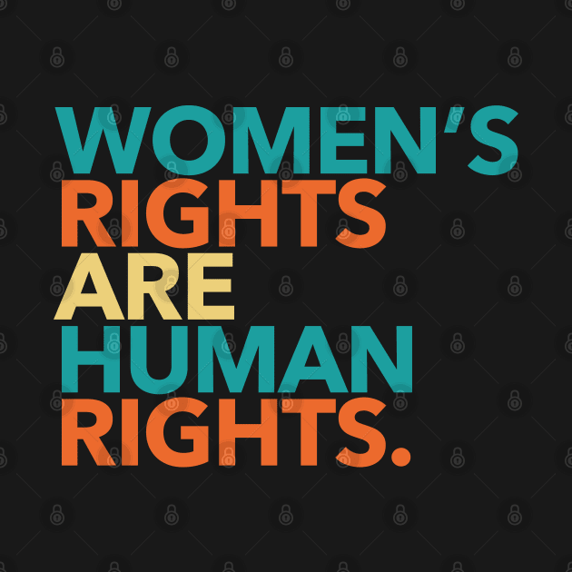 Women's Rights are Human Rights (boho) by Tainted