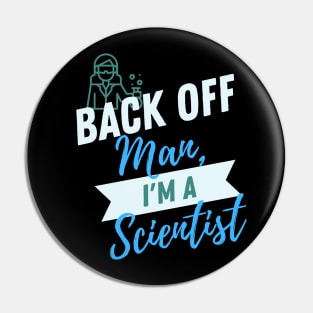 Back Off Scientist Pin