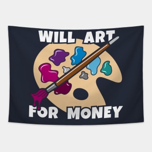 Will Art For Money Tapestry