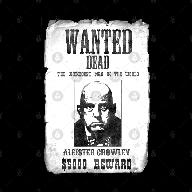 Aleister Crowley Wanted Poster (Black and White Variant) by Occult Designs