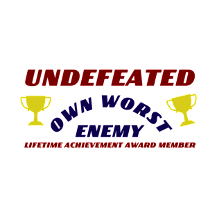 Undefeated Own Worst Enemy T-Shirt