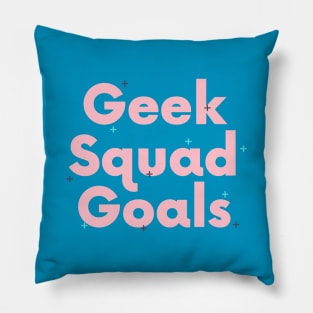 Geek Squad Goals Pillow