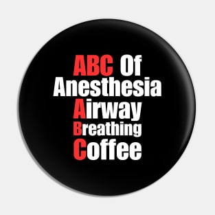 ABC Of Anesthesia Airway Breathing Coffee Pin
