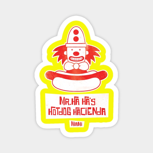 Mr. Ha Ha's Hotdog Hacienda Magnet by kevko76