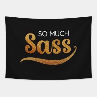 So Much Sass - Glitter on Black Tapestry