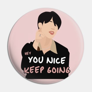 BTS | Hey Jimin, You Nice Keep Going! Pin