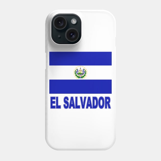 The Pride of El Salvador - Salvadoran Flag Design Phone Case by Naves