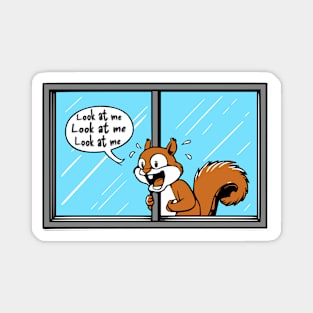 ADHD Excited Squirrel - Look at Me! - Funny Attention - Grab Magnet