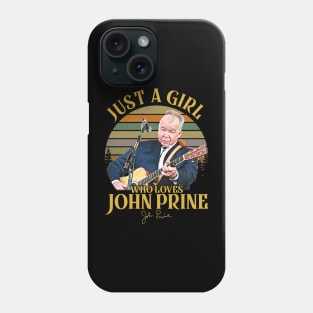 Just A Girl Who Loves John Legend Prine Phone Case