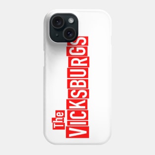 The Vicksburgs (Red) Phone Case