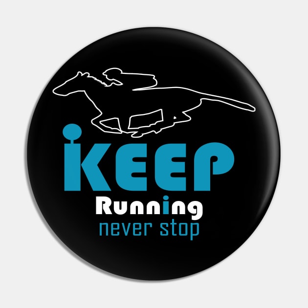 Keep Running Pin by PinkBorn