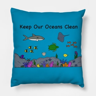 Keep Our Oceans Clean Pillow