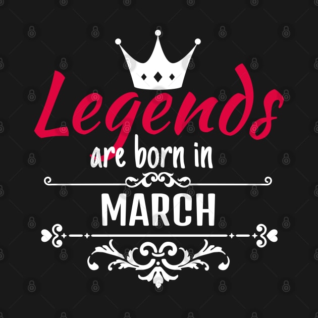 Legends are born in March by boohenterprise