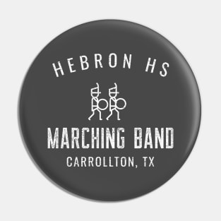 HEBRON HIGH SCHOOL MARCHING BAND Pin