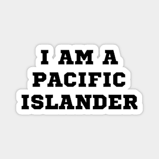 I am a Pacific statement  statement Magnet