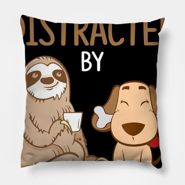 Easily Distracted By Sloths And Dogs Tshirt Sloth Lover Gift Pillow by Ortizhw