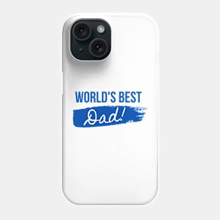 WORLD'S BEST DAD Phone Case