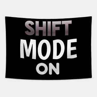 Shift Mode On - Sports Cars Enthusiast - Graphic Typographic Text Saying - Race Car Driver Lover Tapestry