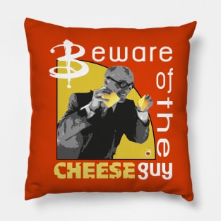 Buffy's Cheese Guy Pillow