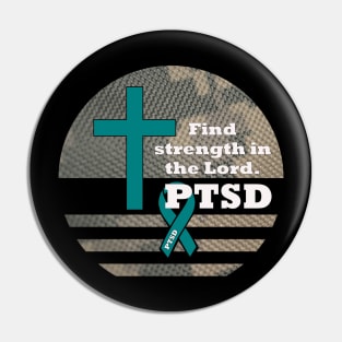 PTSD Find Strength in the Lord Pin