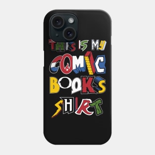 This is My Comic Books Shirt - Vintage comic book logos - funny quote Phone Case