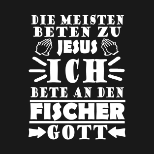 Fischer Fischen Kapitän Hafen Angeln Spruch T-Shirt