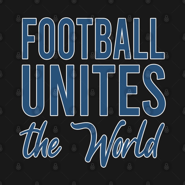 Football Unites The World by hamada_pop