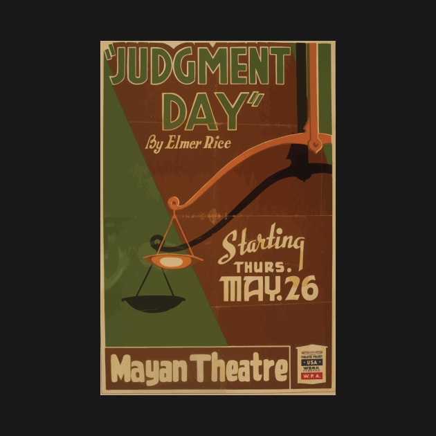 WPA United States Government Work Project Administration Poster 0778 Judgment Day Elmr Rice Mayan Theatre by wetdryvac