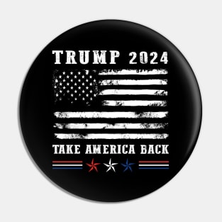 Trump 2024 Take America Back American Pin