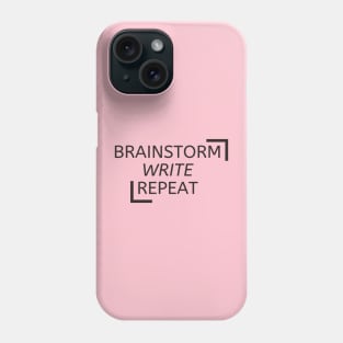 Brainstorm - Write - Repeat Phone Case