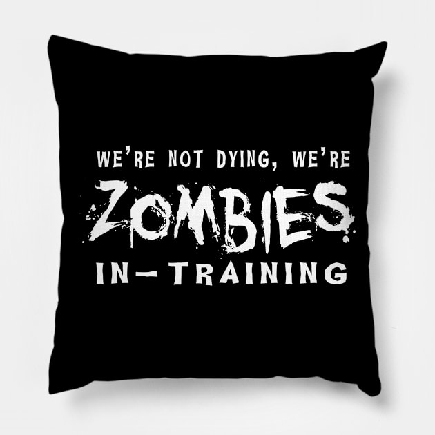 Zombies in Training Morbid Horror Humor Pillow by bpcreate