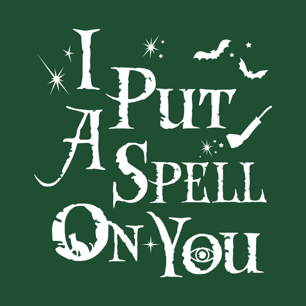 I Put A Spell On You - Hocus Pocus by TMW Design